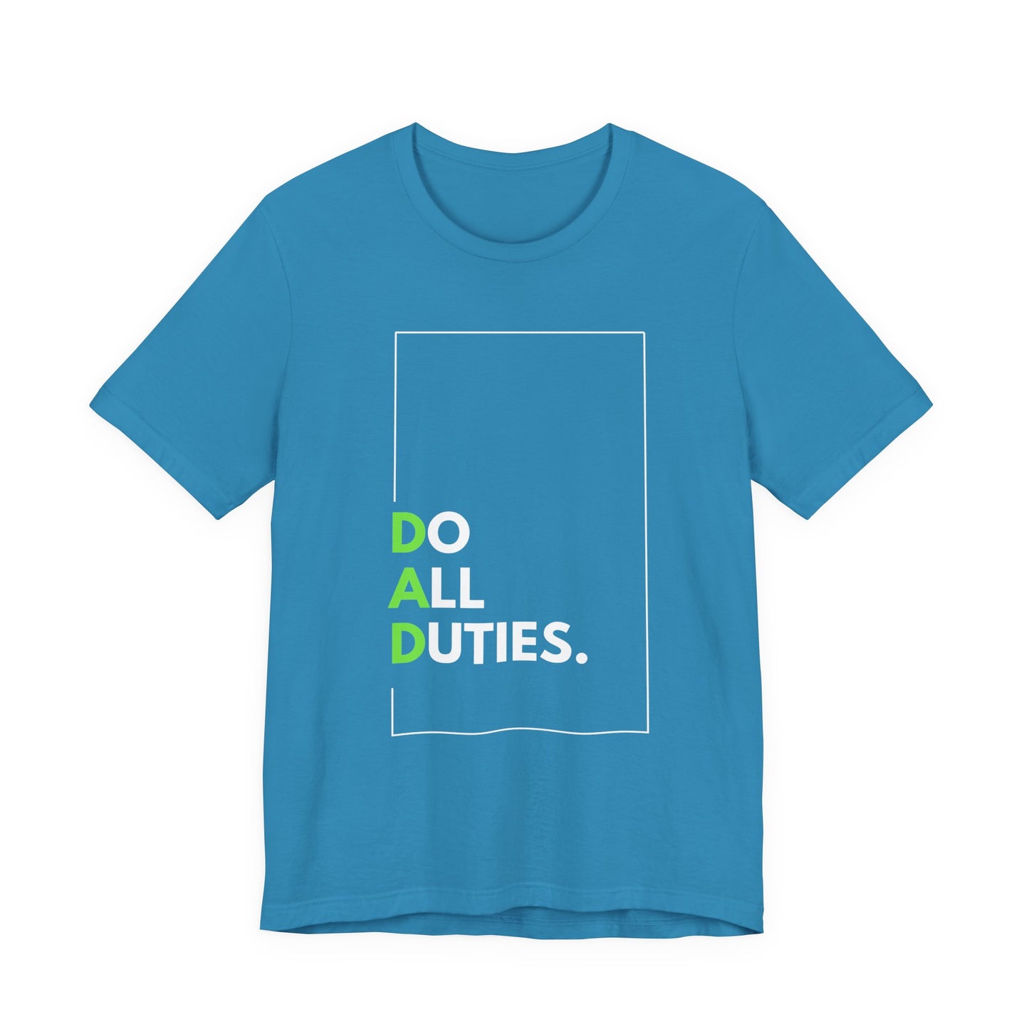 Dad Duties Tee