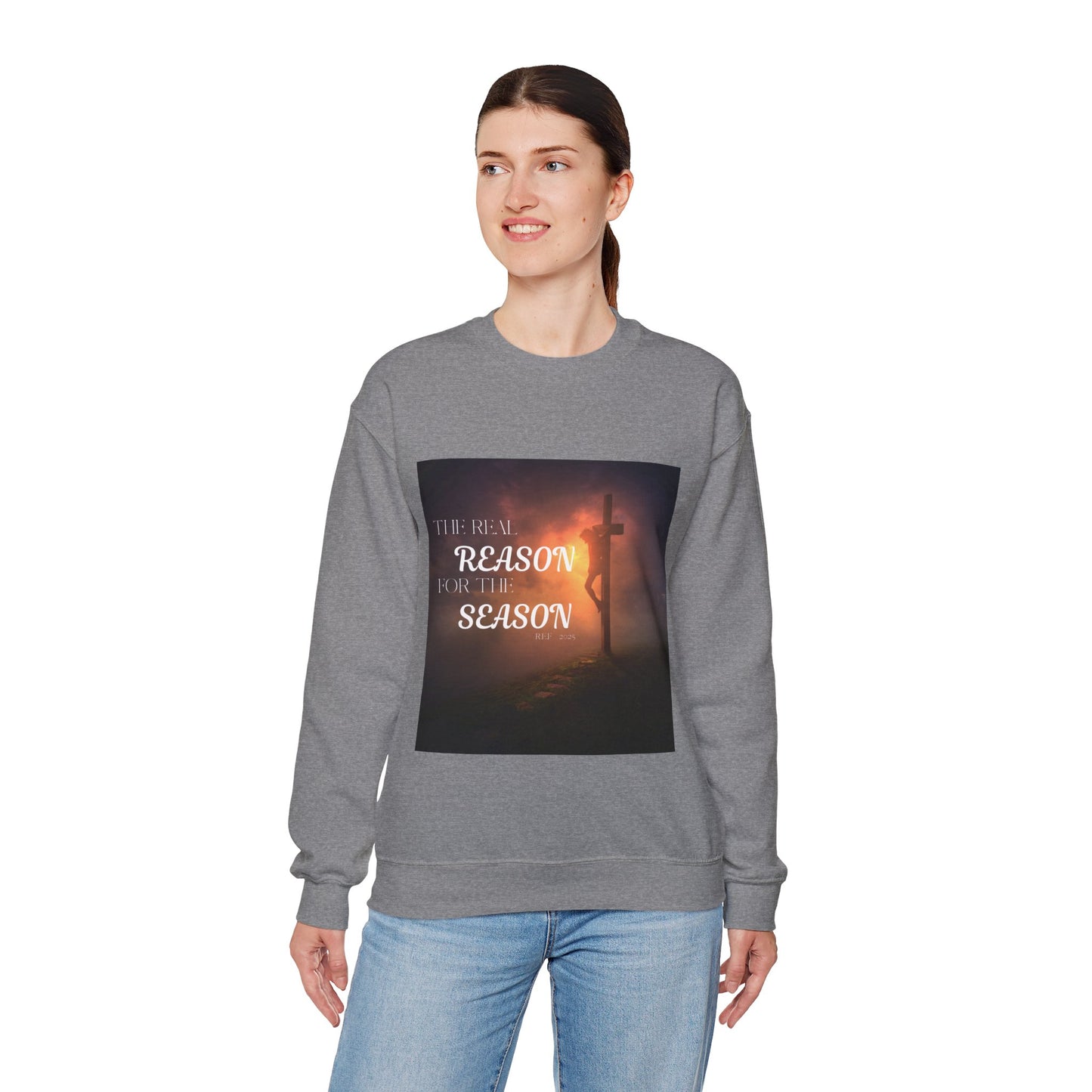 The Real Reason for the Season Sweatshirt
