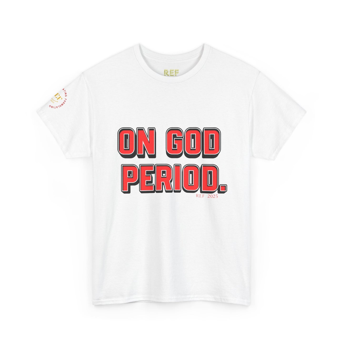 ON GOD T-SHIRT