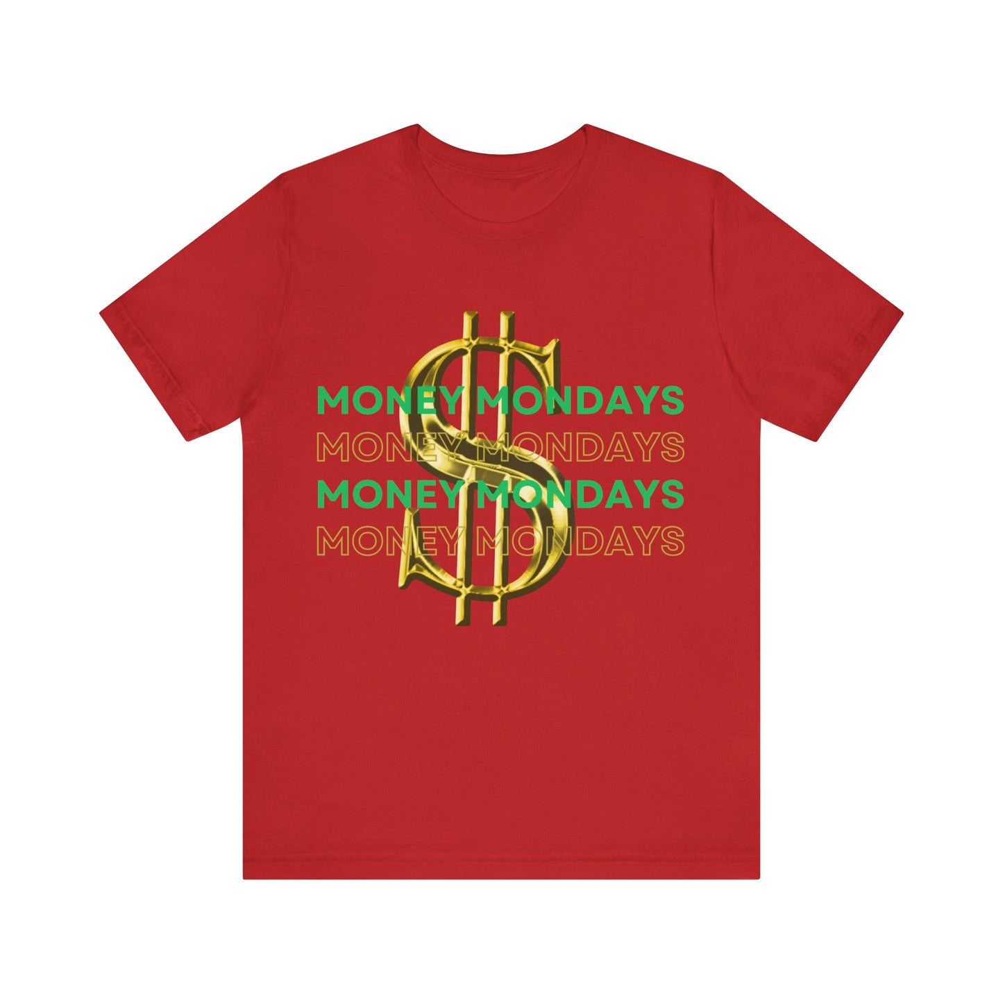Making Money Mondays Tee