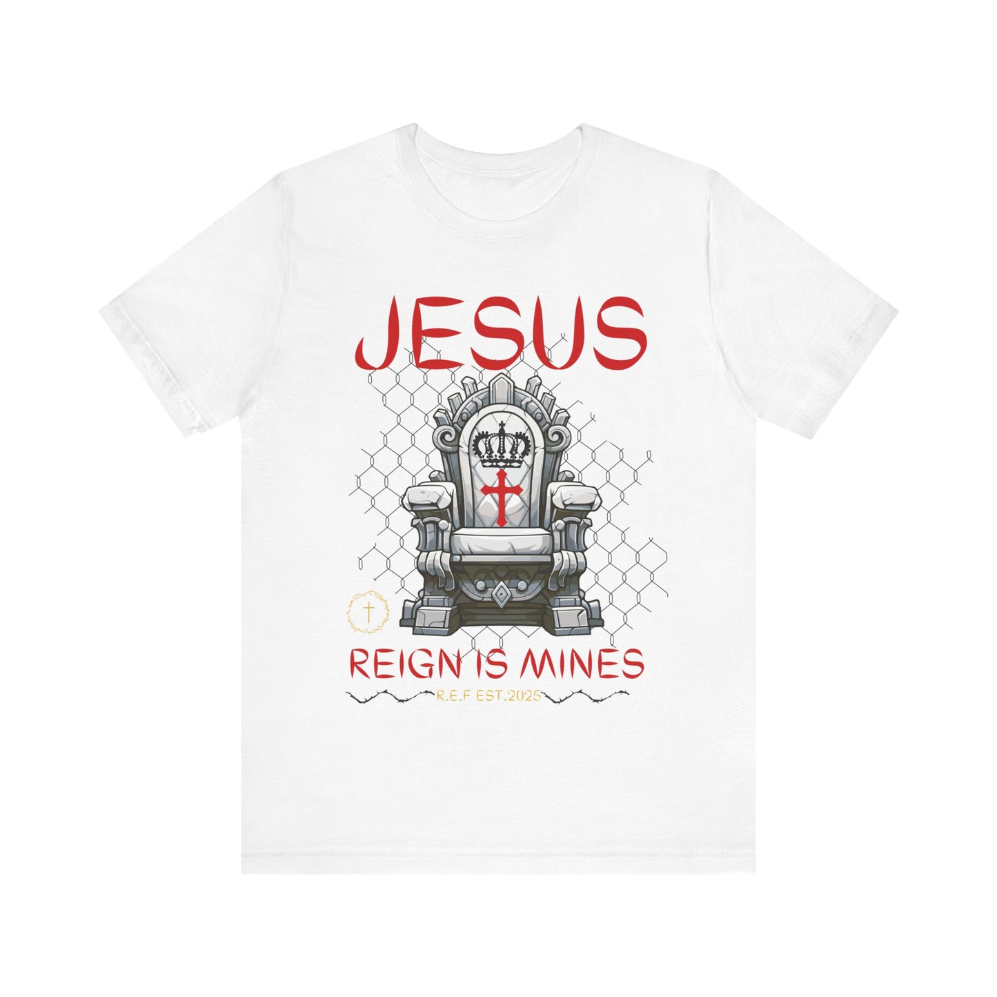 Jesus Reign T Shirt