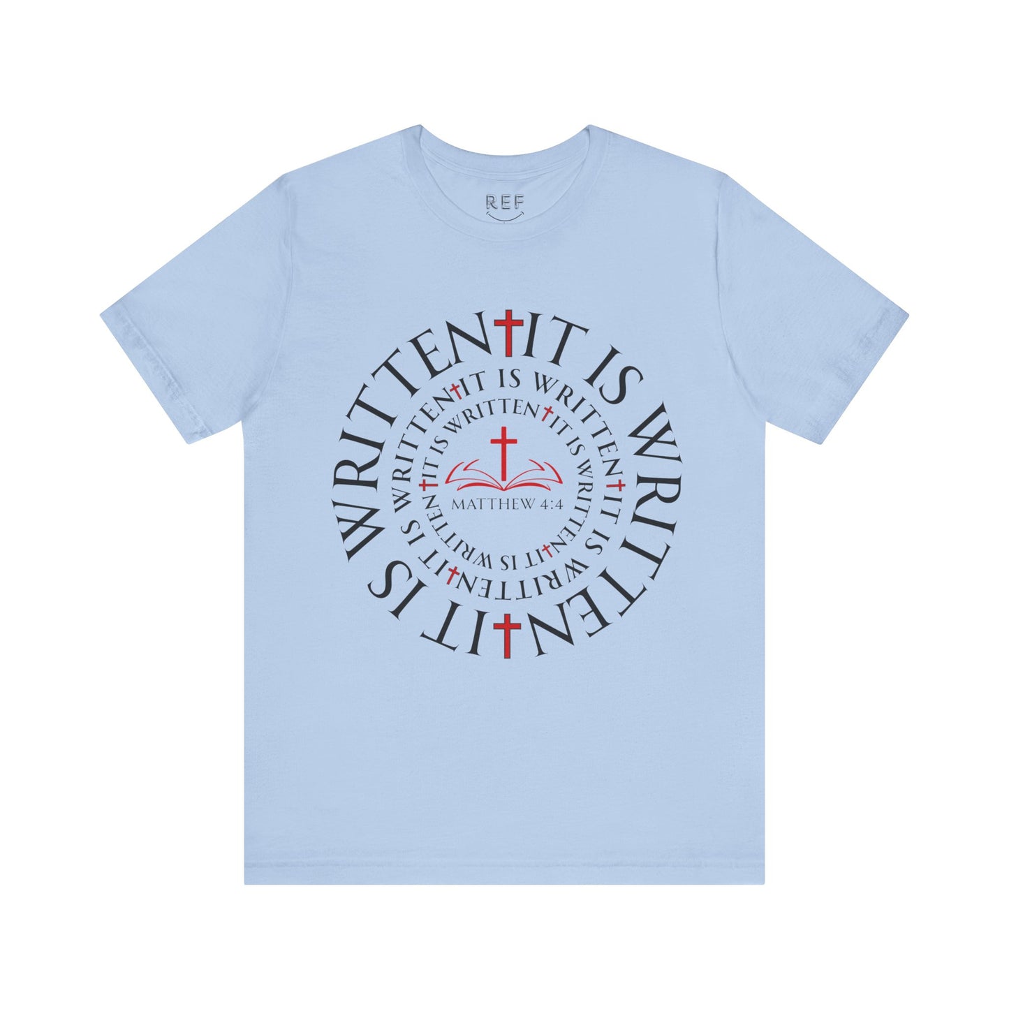 It Is Written T Shirt