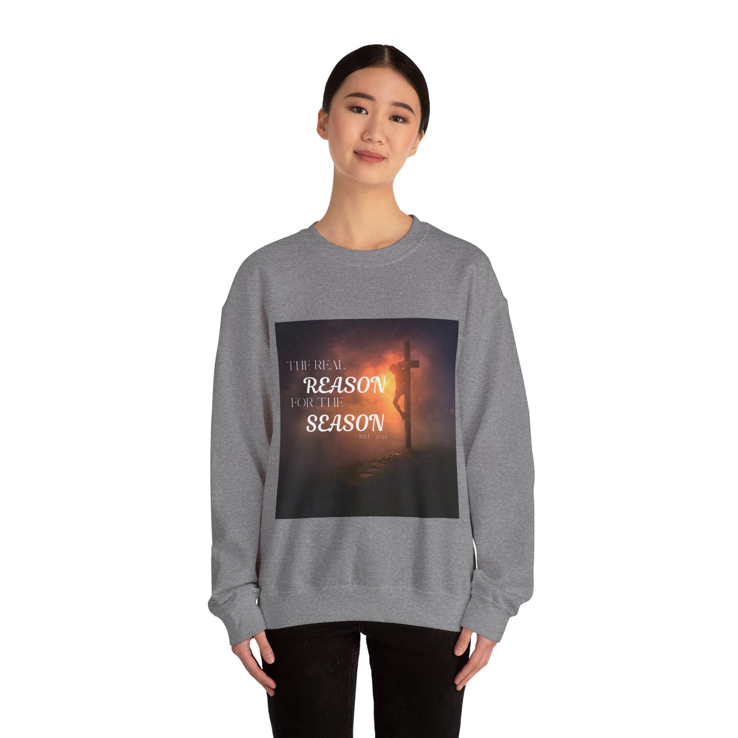 The Real Reason for the Season Sweatshirt