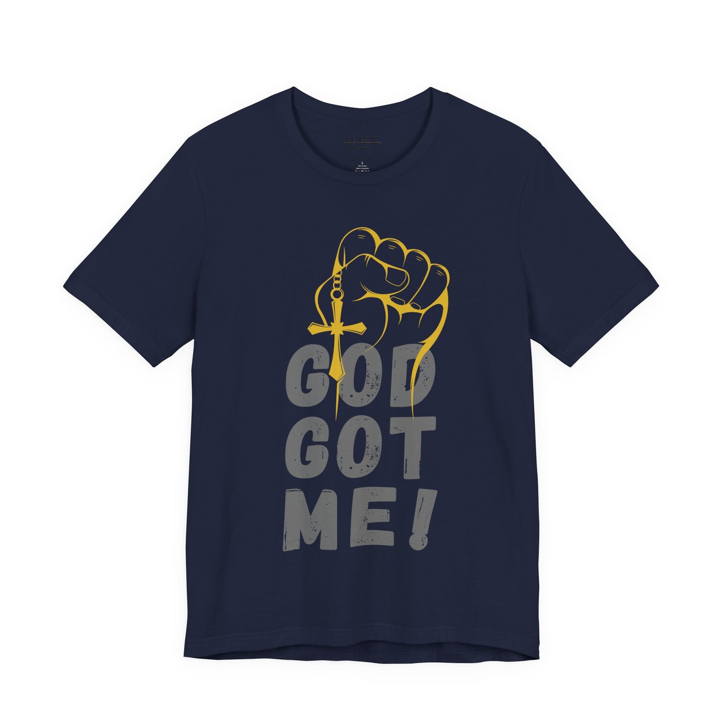 God Got Me Tee