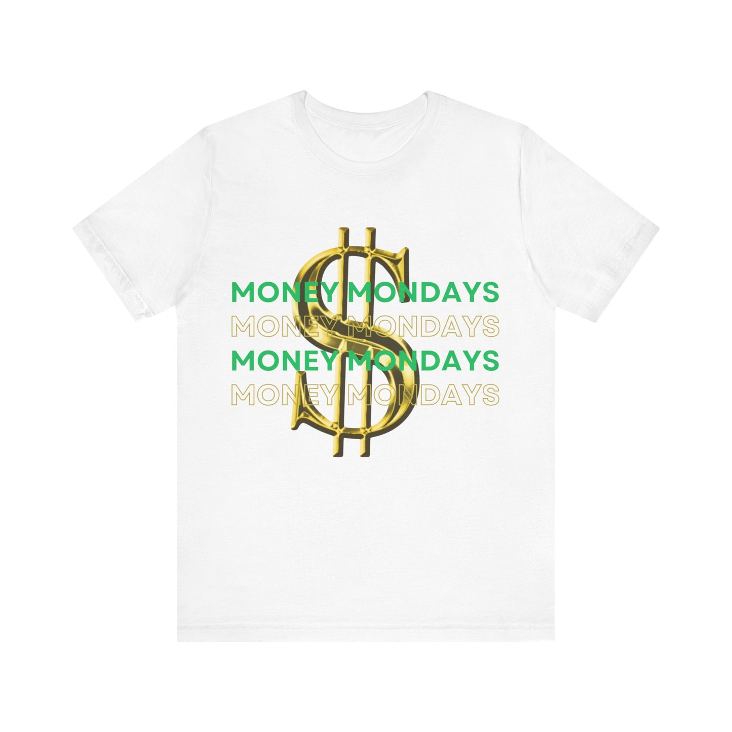 Making Money Mondays Tee