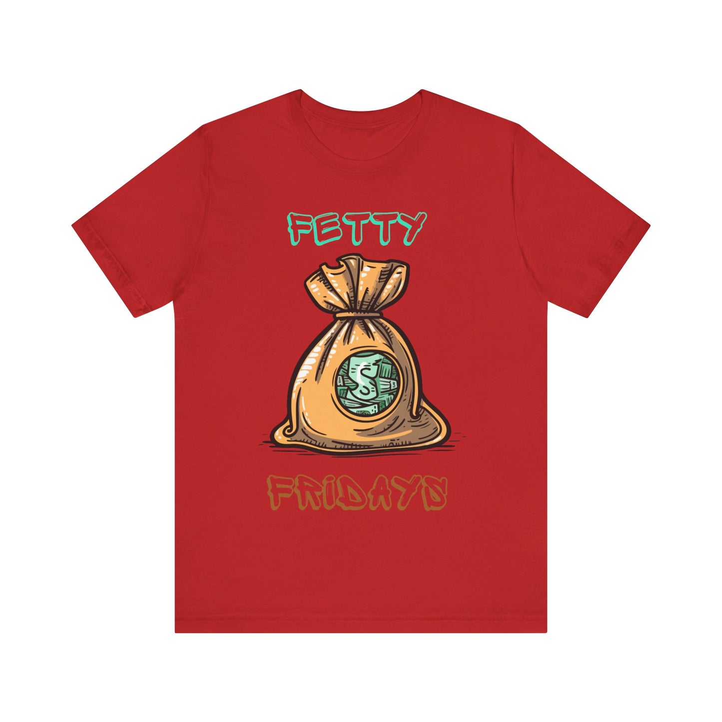 FETTY Fridays Tee
