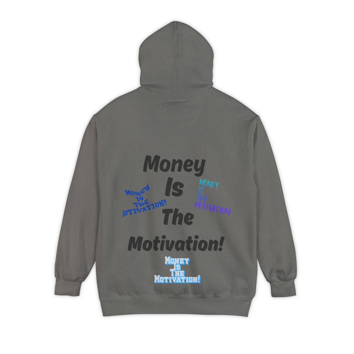 Money is the Motivation Hoodie
