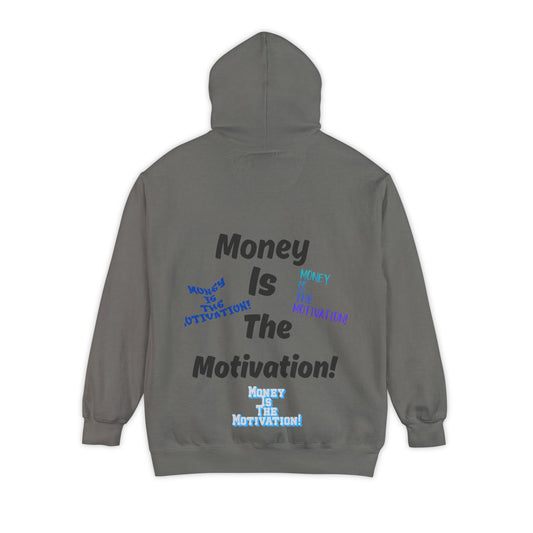 Money is the Motivation Hoodie