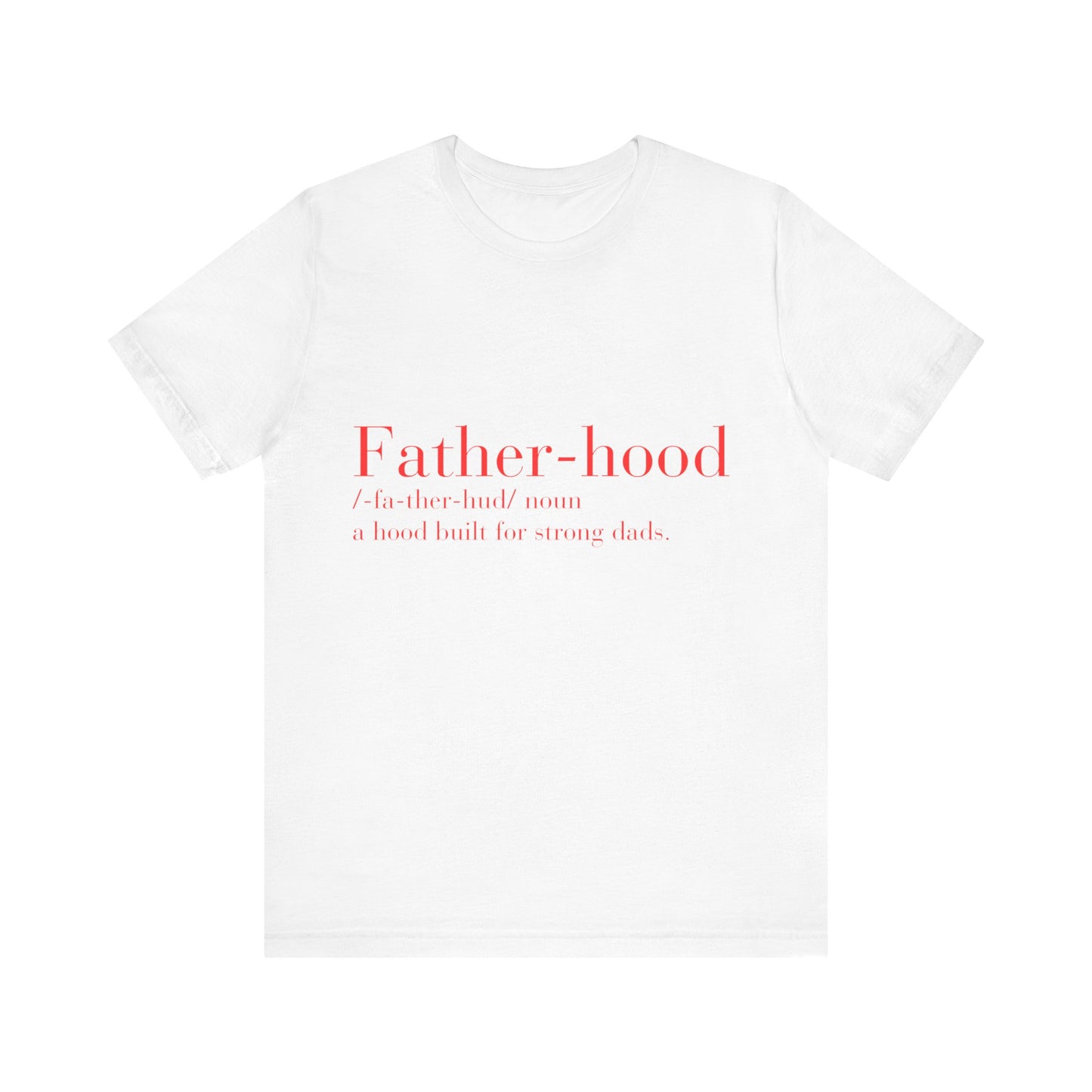 Fatherhood T Shirt