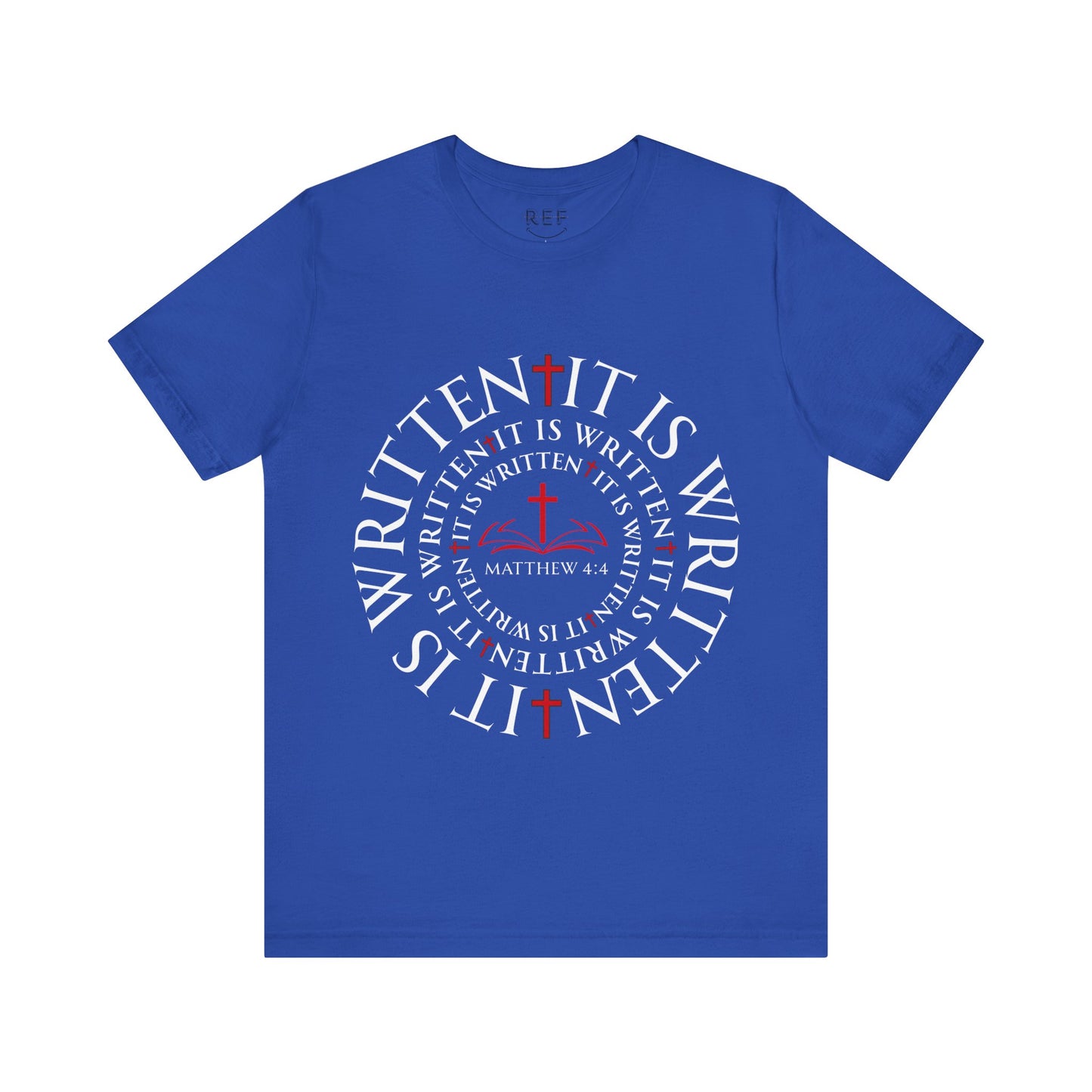 It Is Written T Shirt