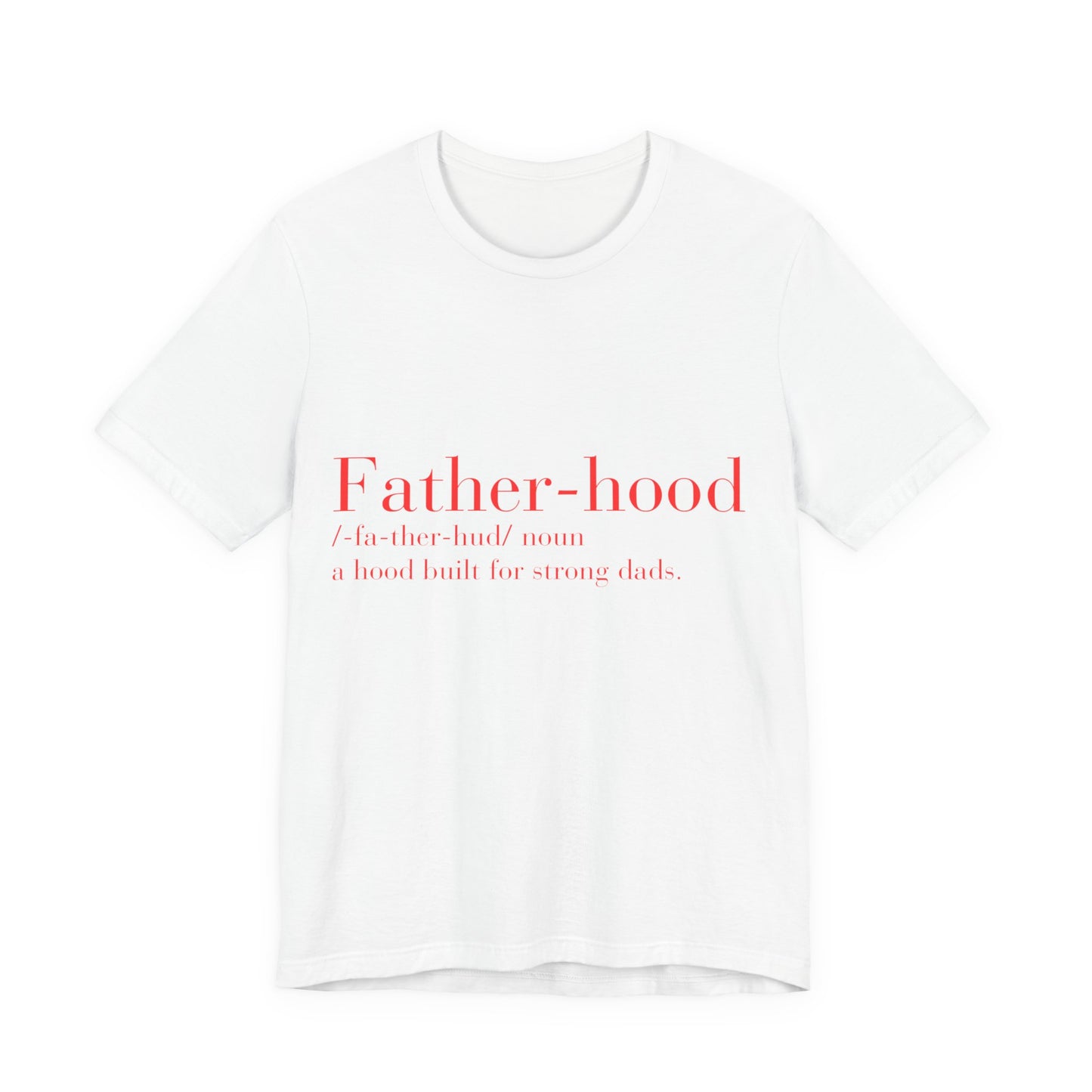 Fatherhood T Shirt