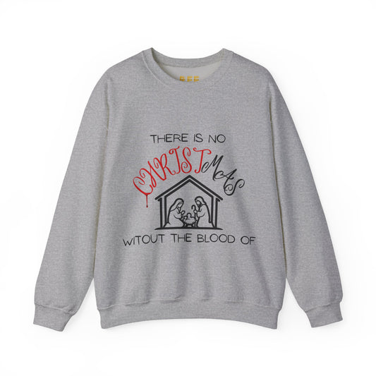 Christ is Christmas Sweatshirt