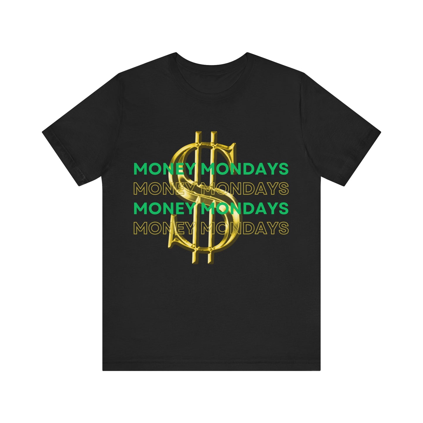 Making Money Mondays Tee
