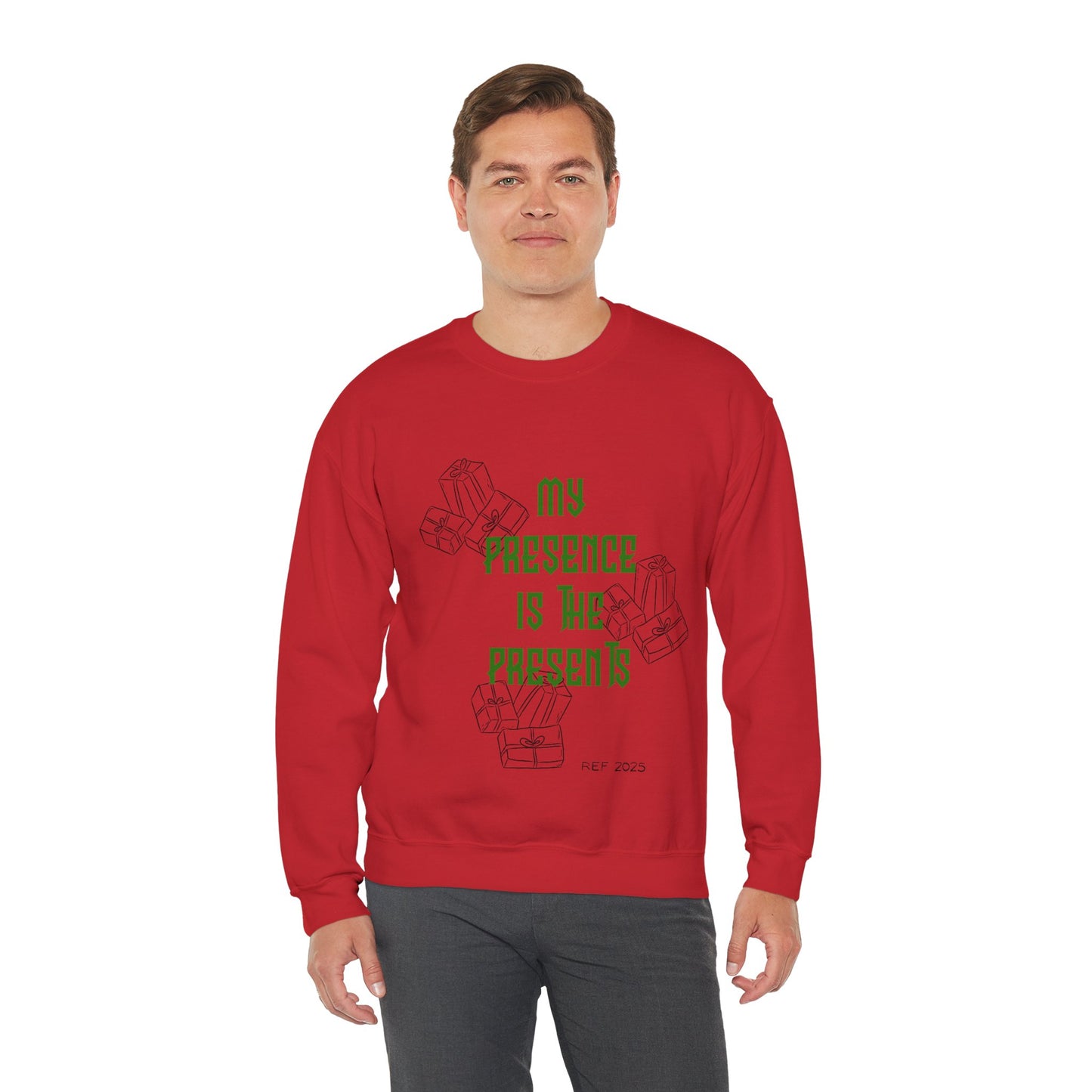 My Presence Is The Presents Sweatshirt