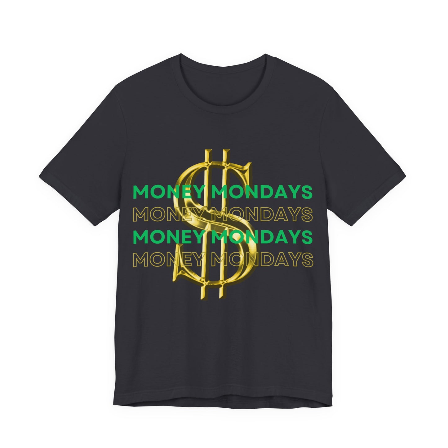Making Money Mondays Tee