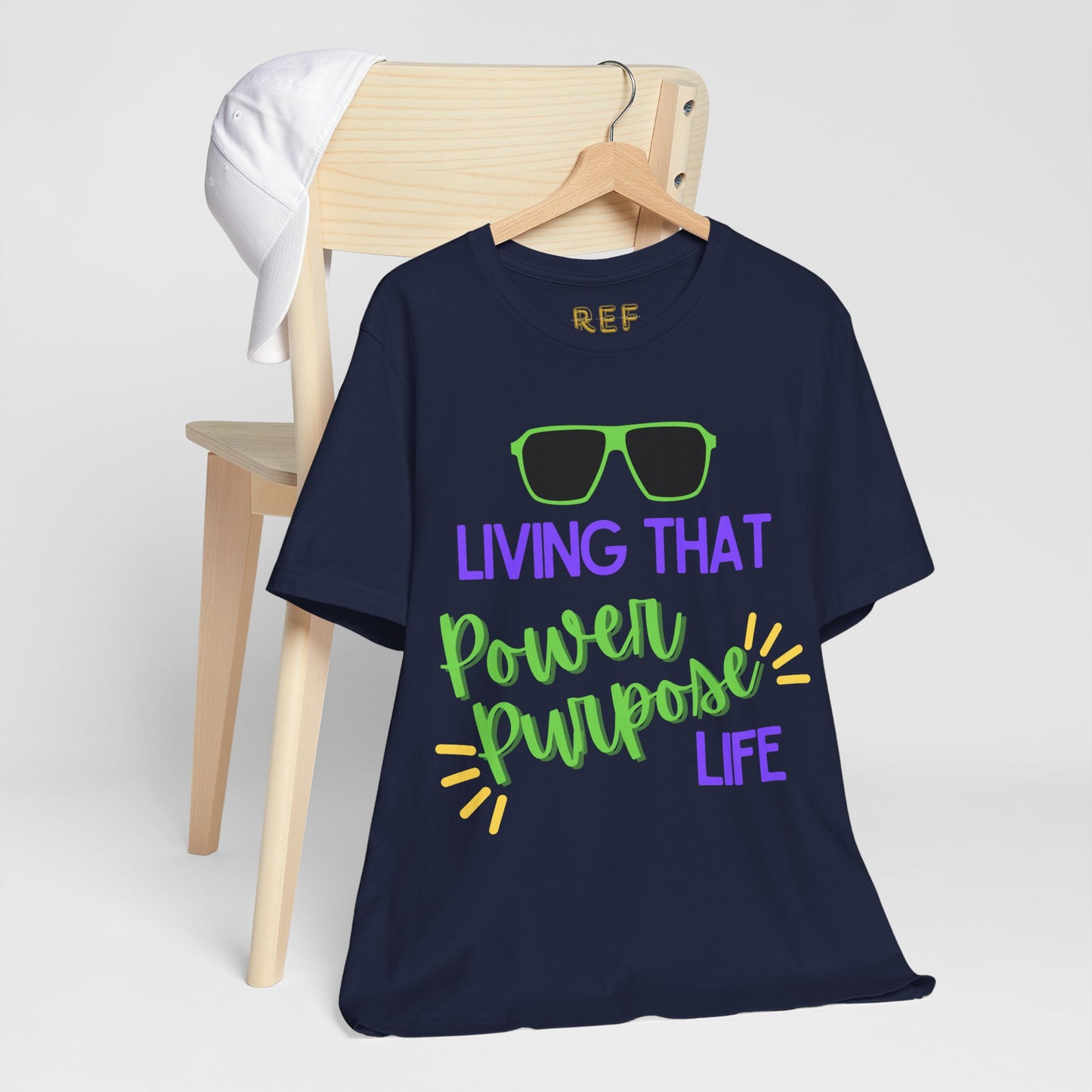 Living That Power Purpose Life Tee