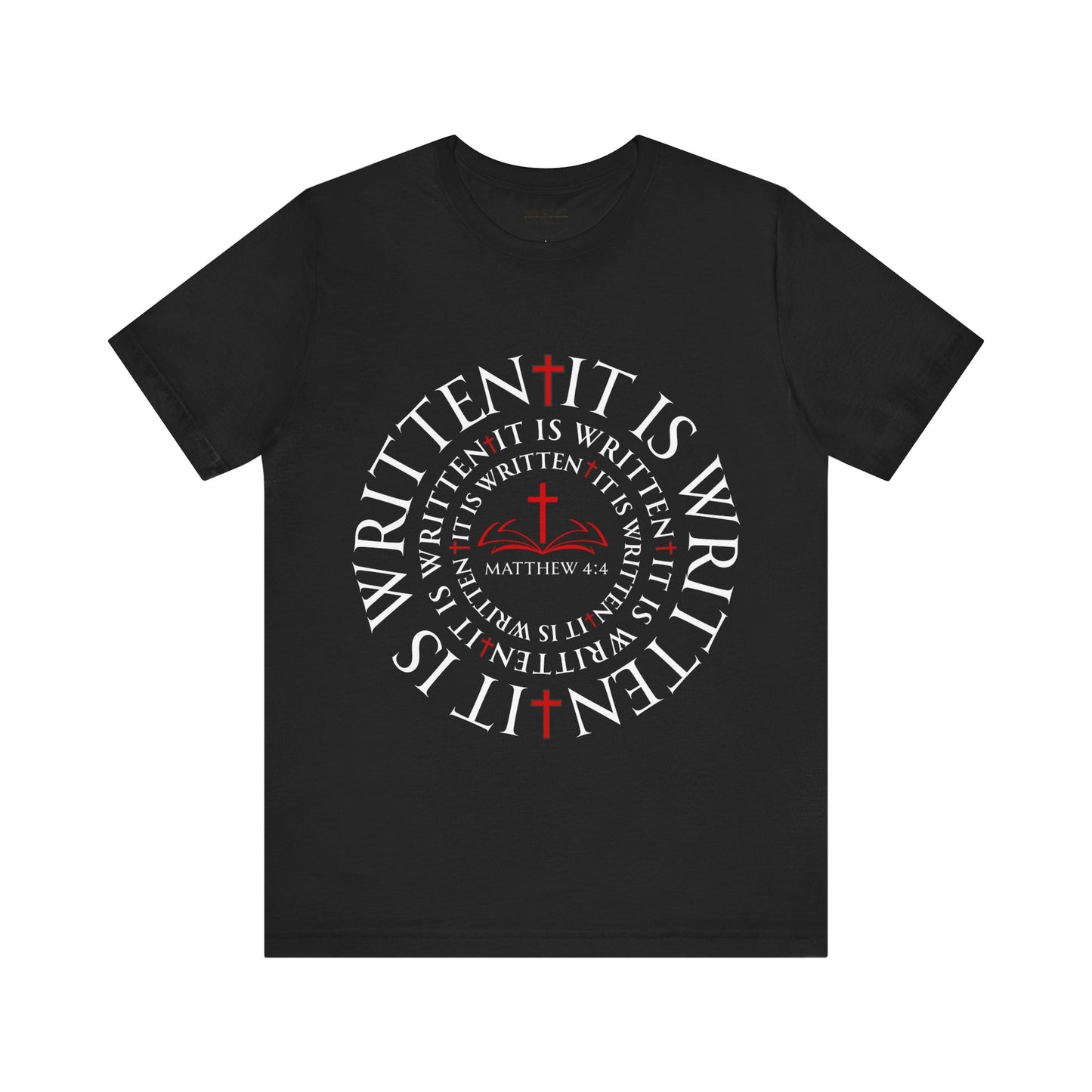 It Is Written T Shirt