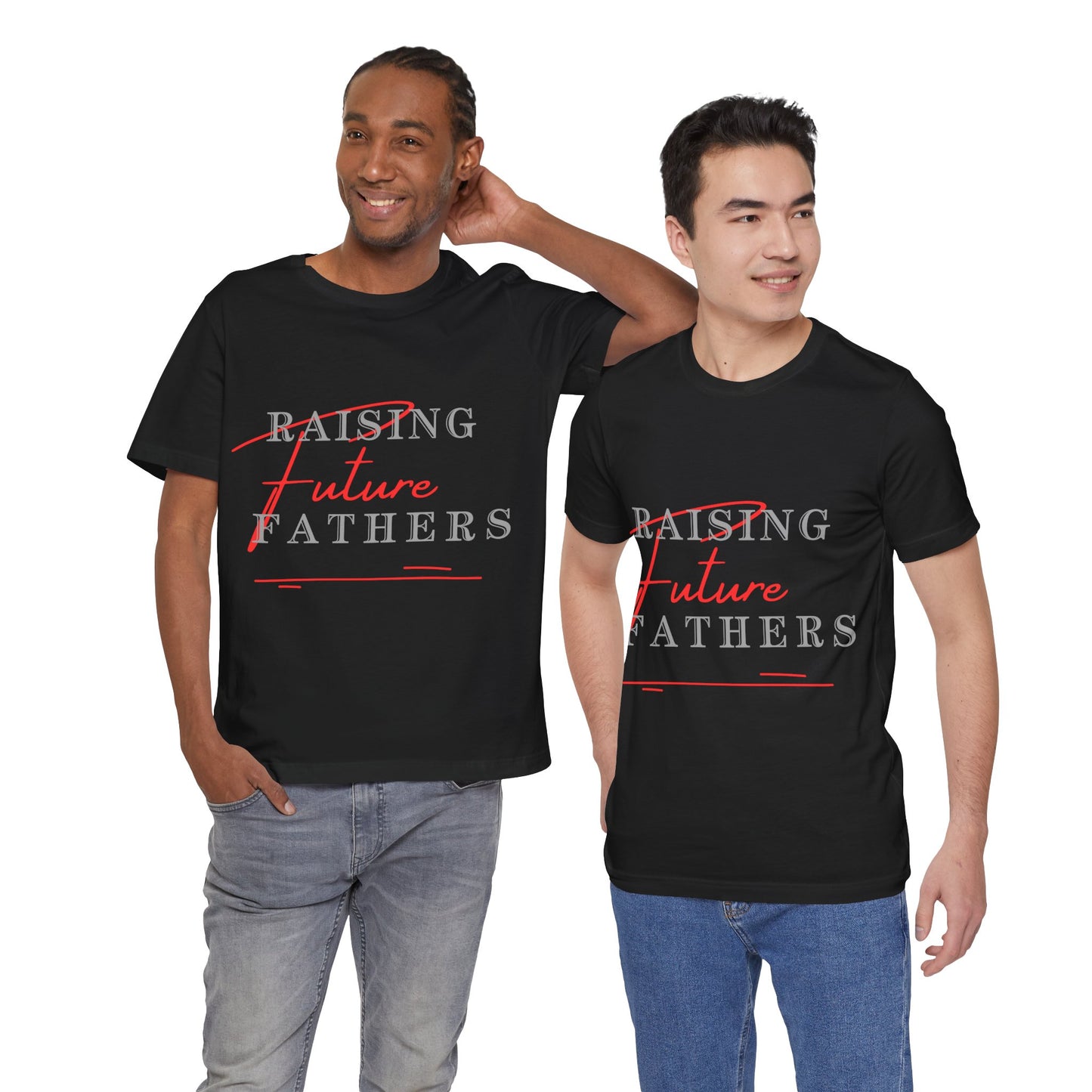 Raising Future Fathers Tee