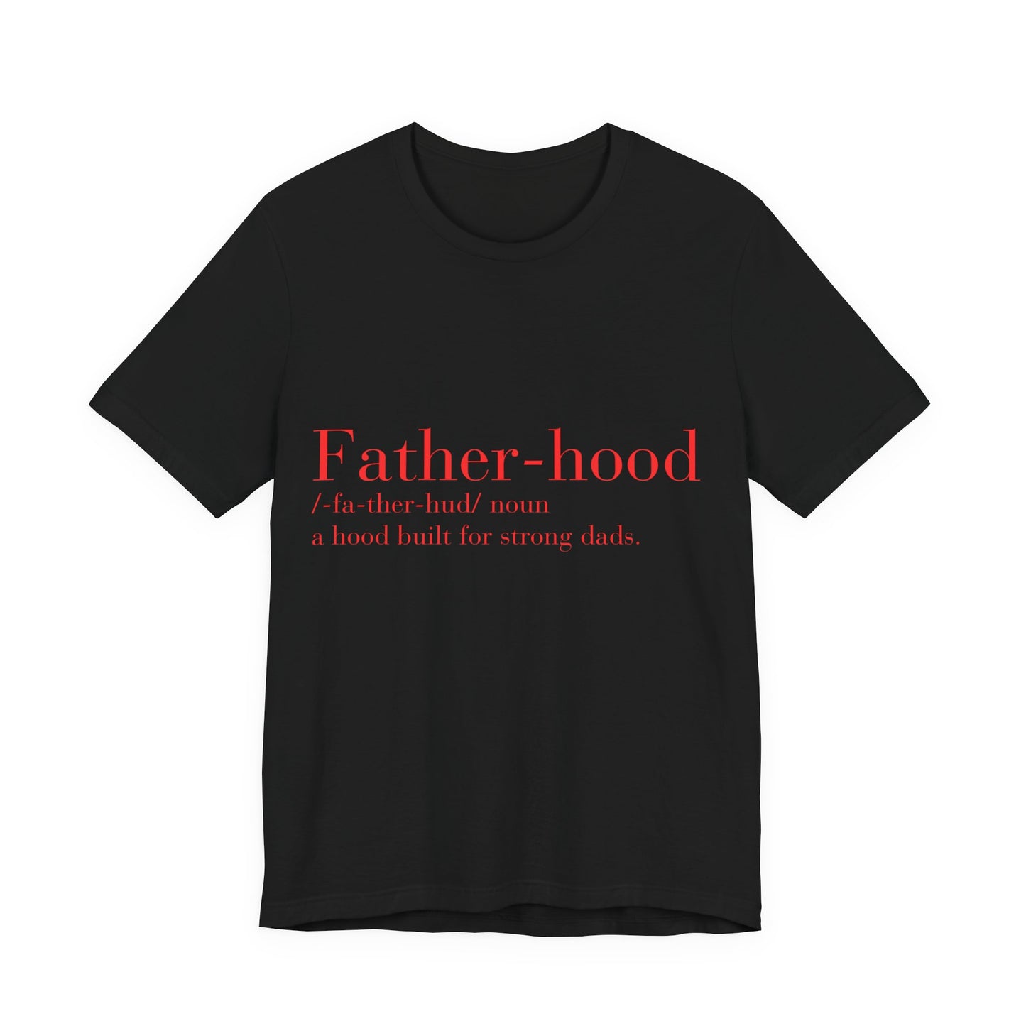 Fatherhood T Shirt