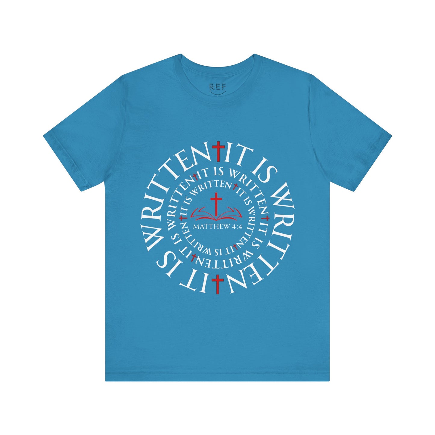 It Is Written T Shirt