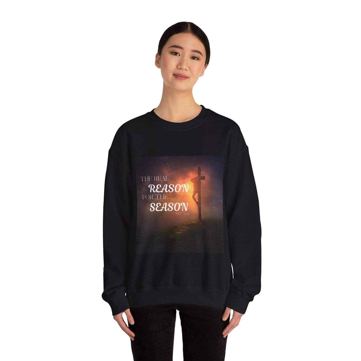 The Real Reason for the Season Sweatshirt