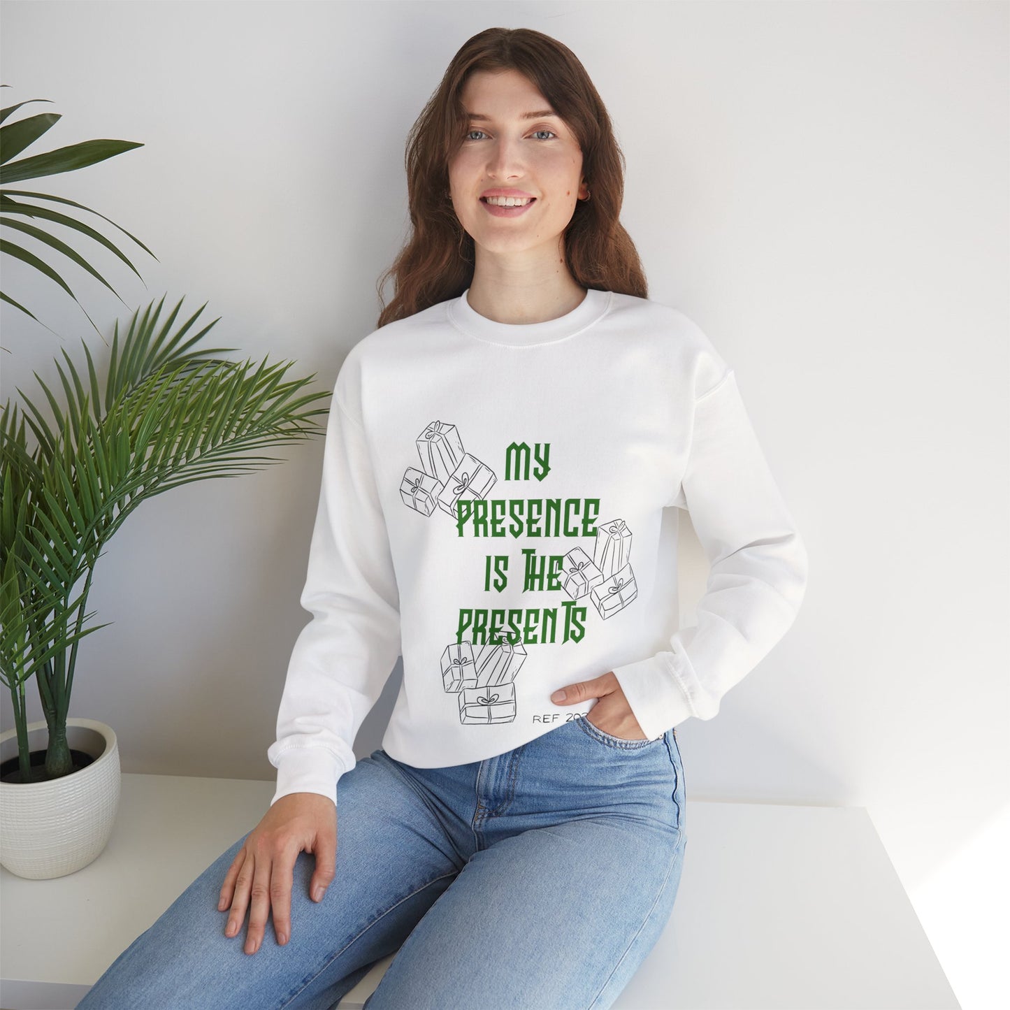 My Presence Is The Presents Sweatshirt