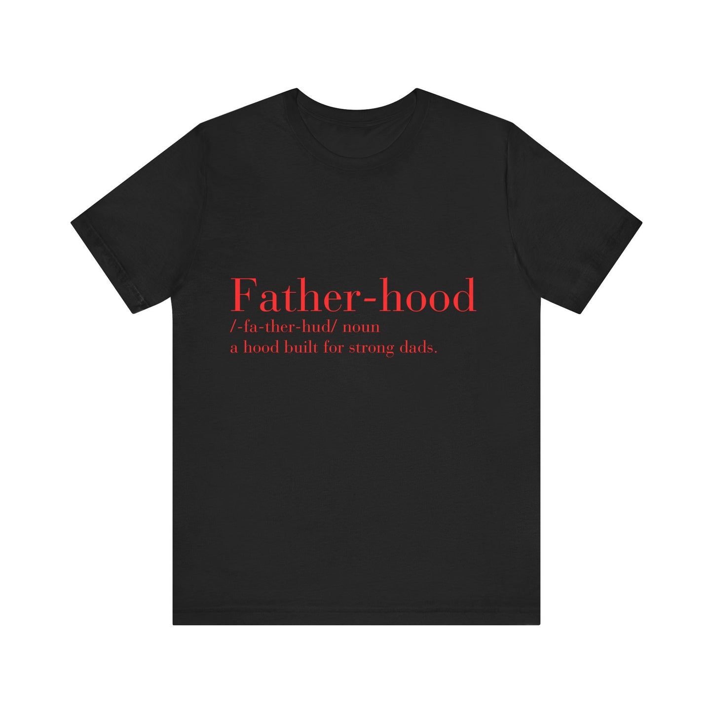 Fatherhood T Shirt