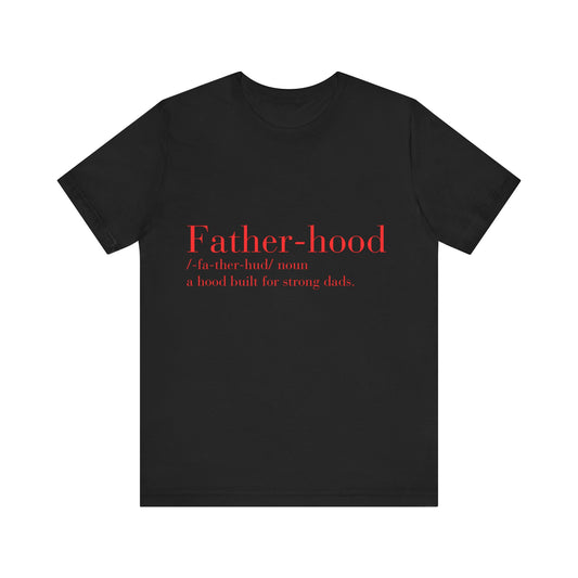 Fatherhood T Shirt
