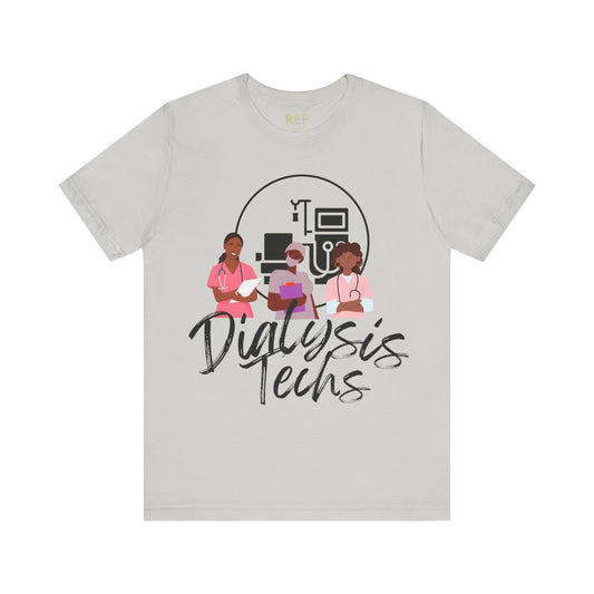 Female Dialysis Techs T-Shirt
