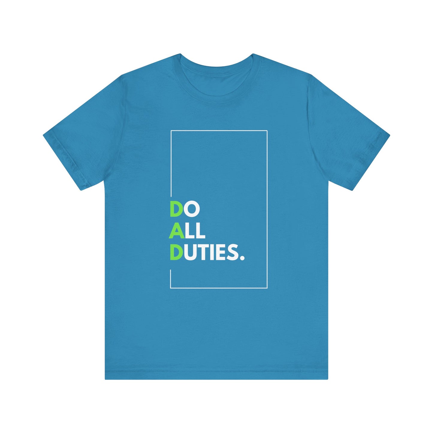 Dad Duties Tee