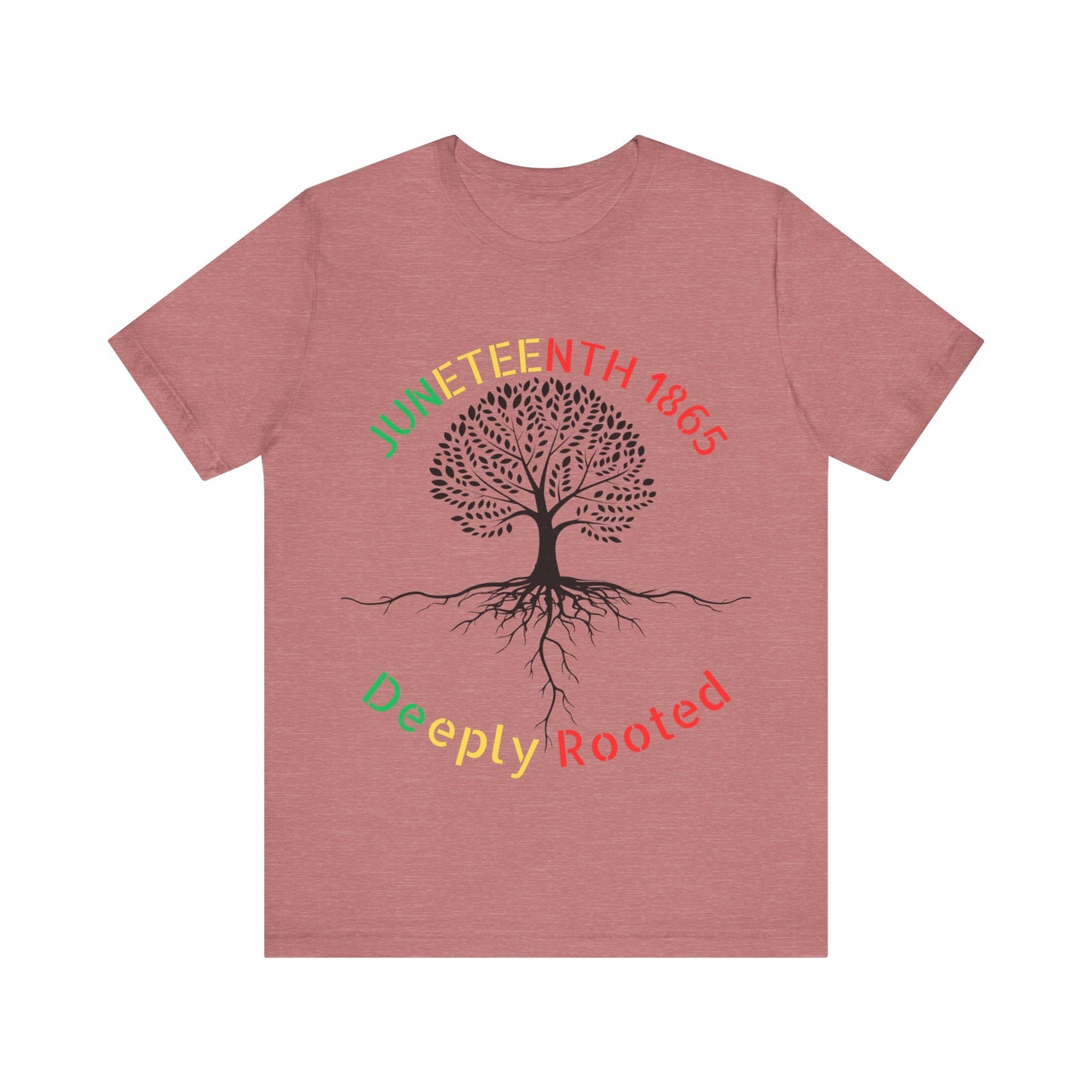 Juneteenth Deeply Rooted Tee