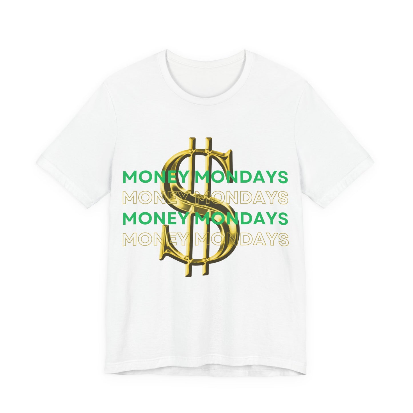 Making Money Mondays Tee
