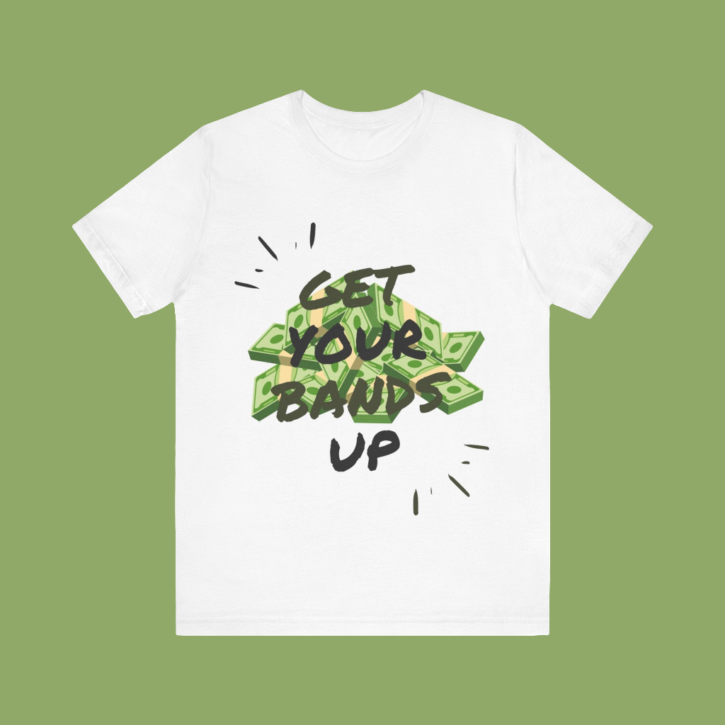 Get Your Bands Up Tee
