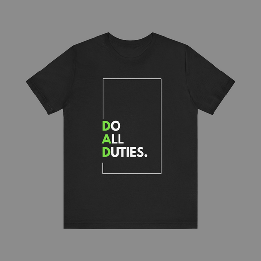 Dad Duties Tee