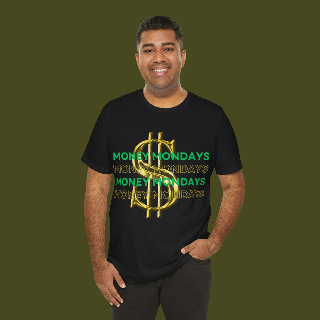 Making Money Mondays Tee