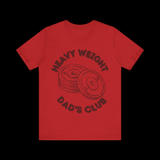 Heavy Weight Dad's Club Tee